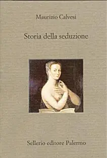 Storia della seduzione Subito Disponibile