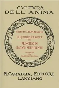 Professionale La quadruplice radice del principio di ragione sufficiente