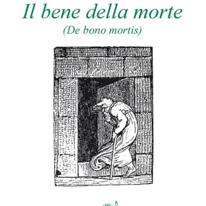 Affare Il bene della morte (De bono mortis)