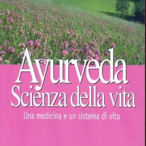 Vendita Finale Ayurveda. Scienza di vita