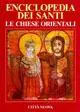 Professionale Enciclopedia dei santi. Le Chiese orientali. Vol. 1 A-Gio.