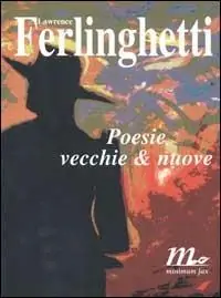 Nuova Collezione Poesie vecchie & nuove
