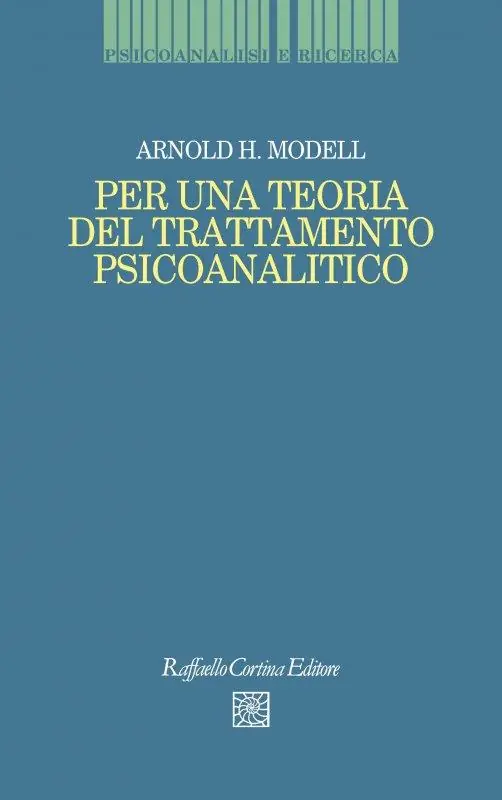 Per una teoria del trattamento psicoanalitico Compra Adesso